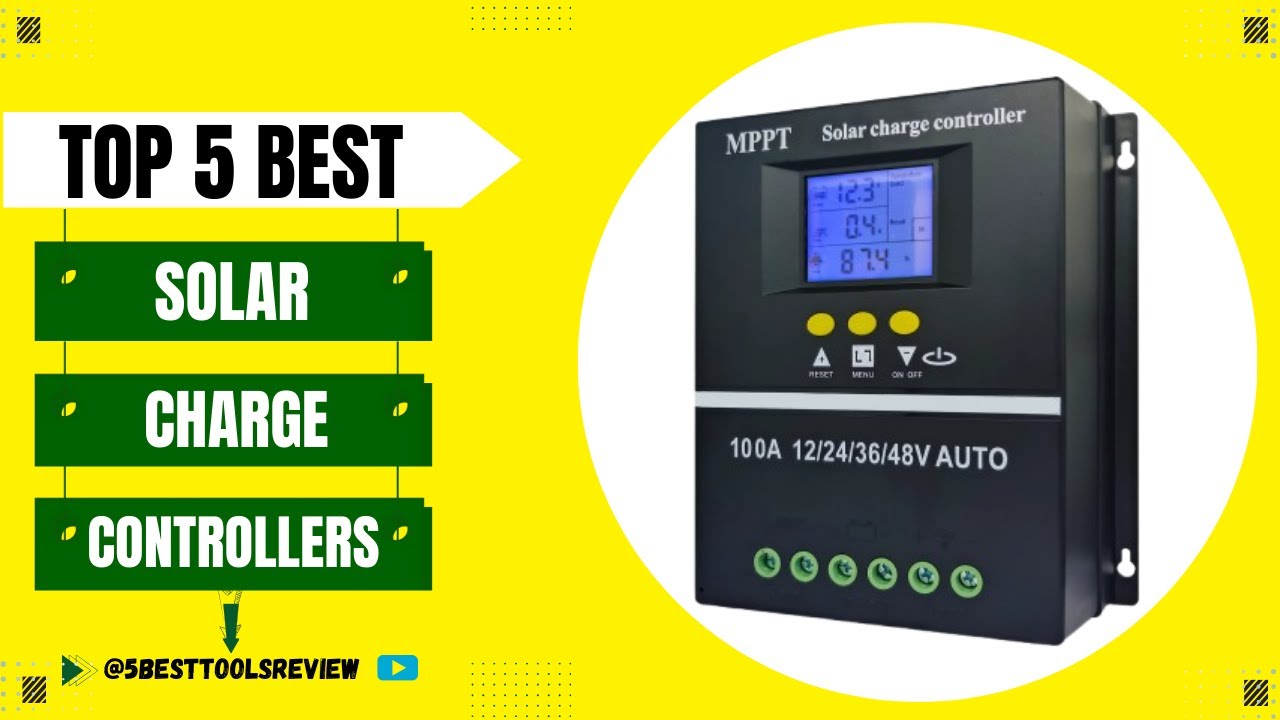 Solar Charge Controllers | Top 5 Best Solar Charge Controllers 2025