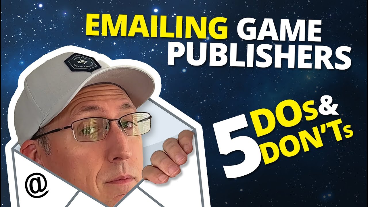 Do THESE 5 Things when Emailing Game Publishers