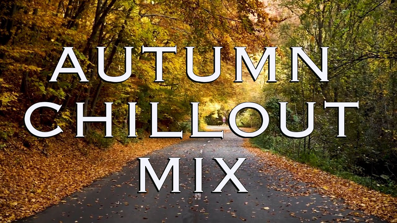 Best Nature Chillout Mix - Good mood guaranteed in 5 min 【BGM】