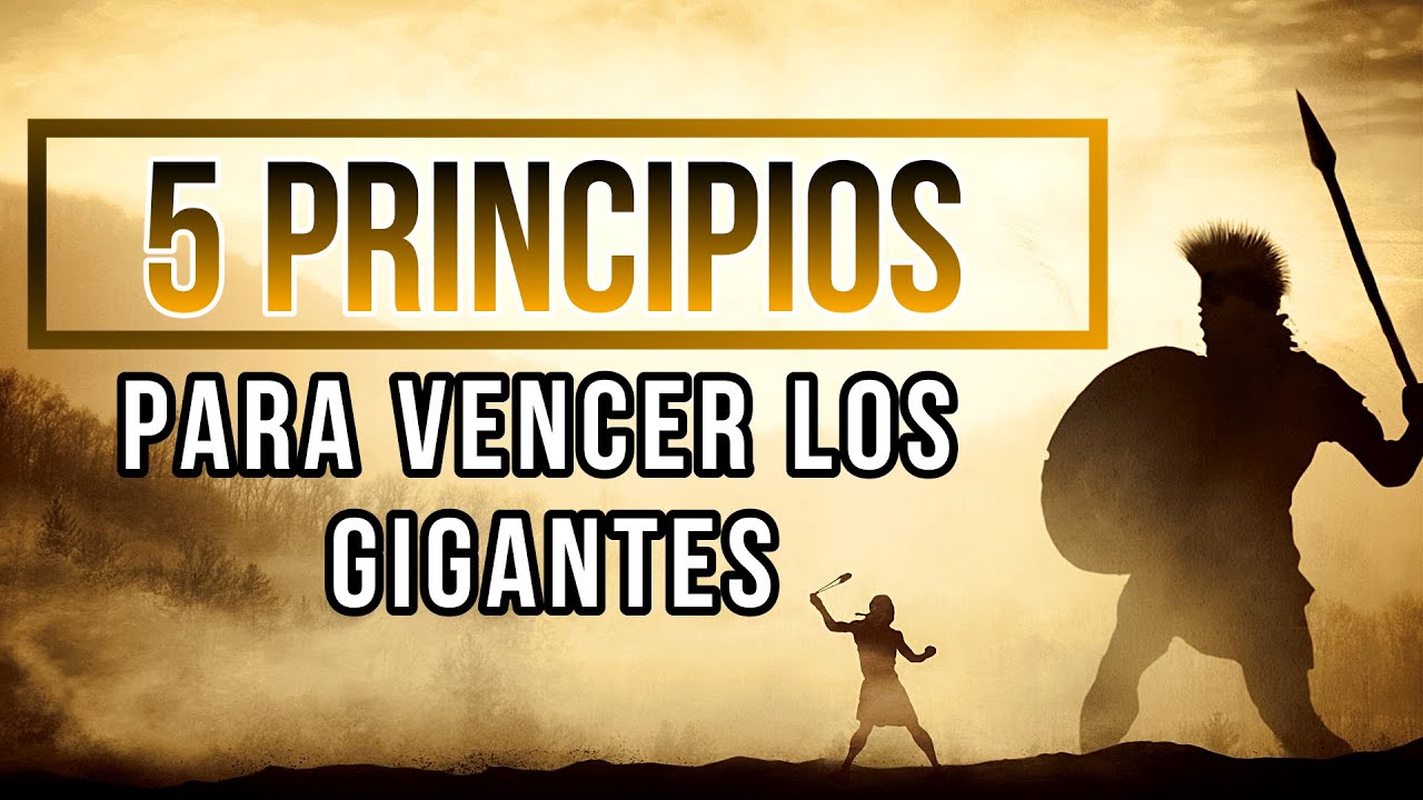 5 CONSEJOS para VENCER los GIGANTES en tu VIDA