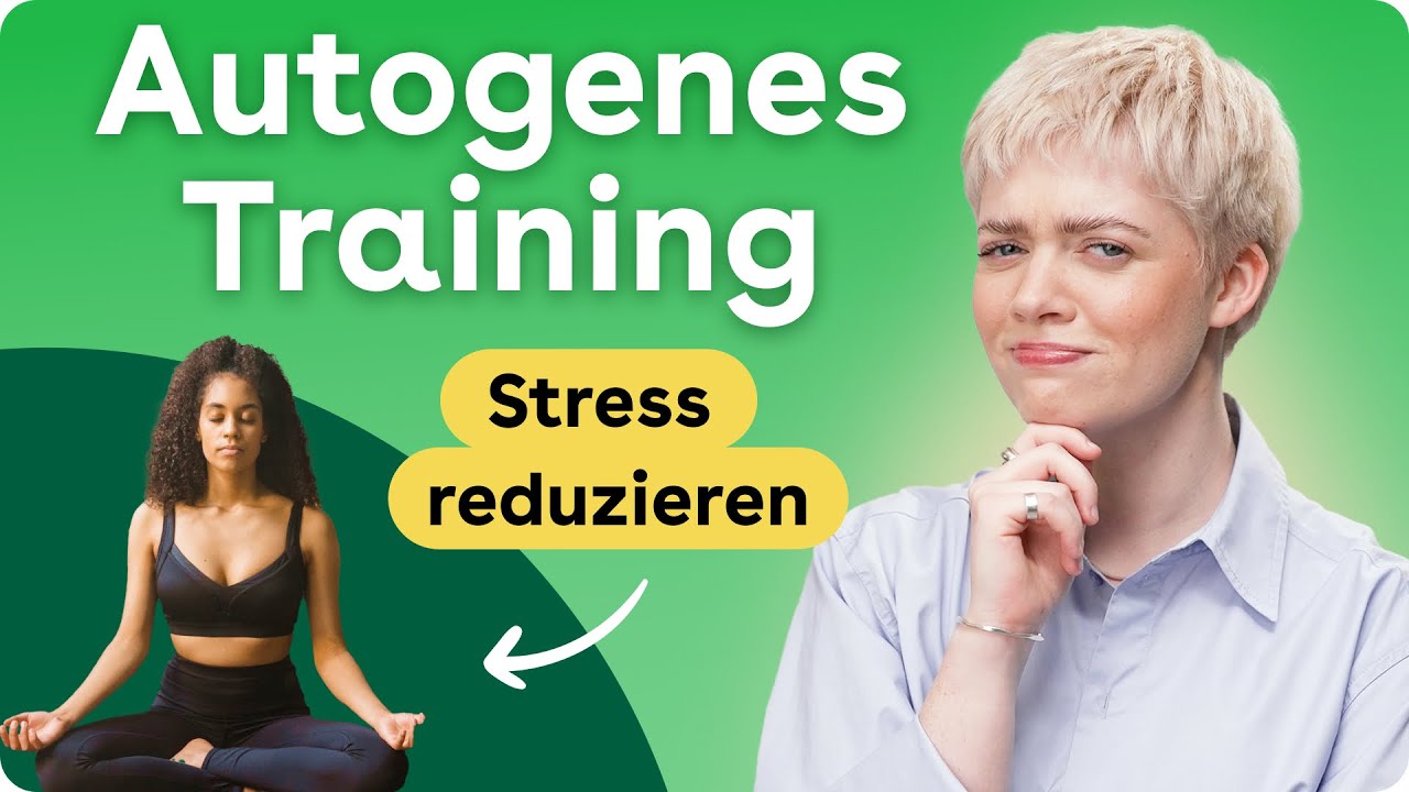 Autogenes Training: Entspannungstechnik zum Stressabbau