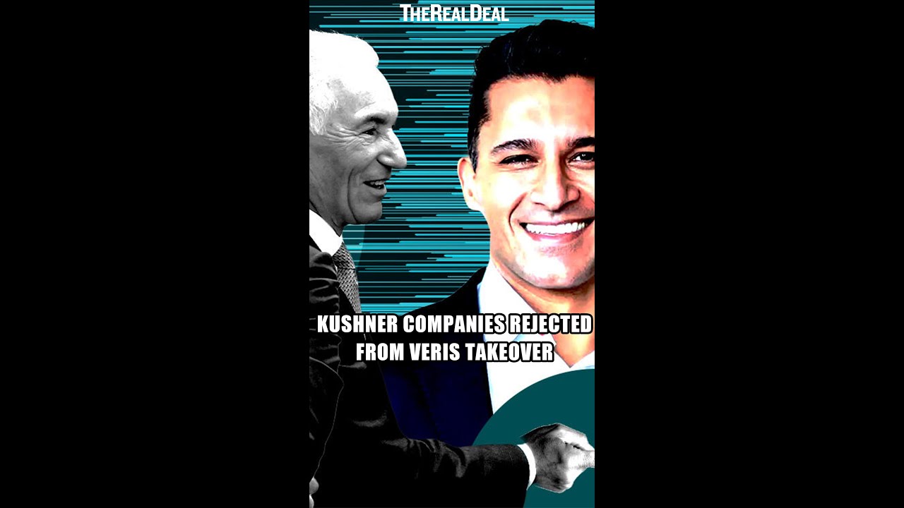 Kushner Companies 🚫 rejected from Veris takeover bid