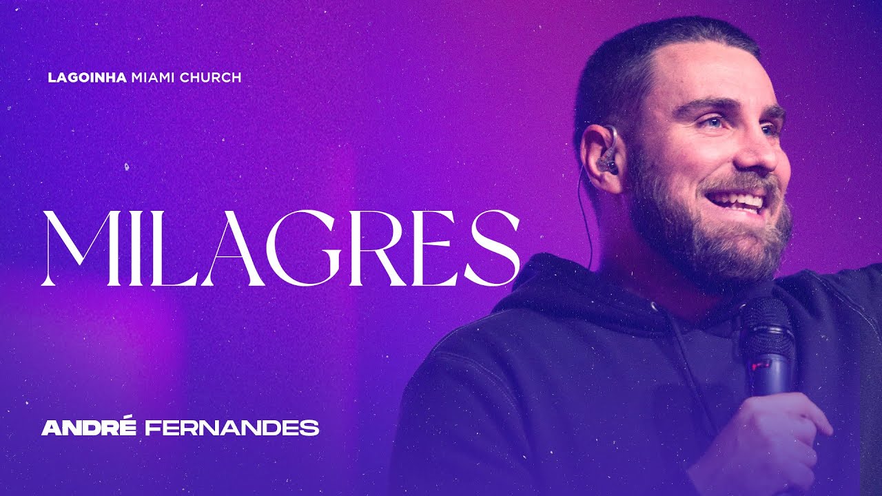 MILAGRES | André Fernandes | LAGOINHA MIAMI