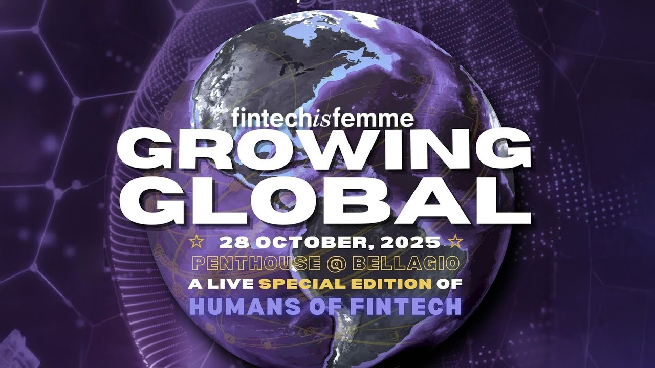 Inside Growing Global: Lessons From the Builders Scaling Fintech Worldwide