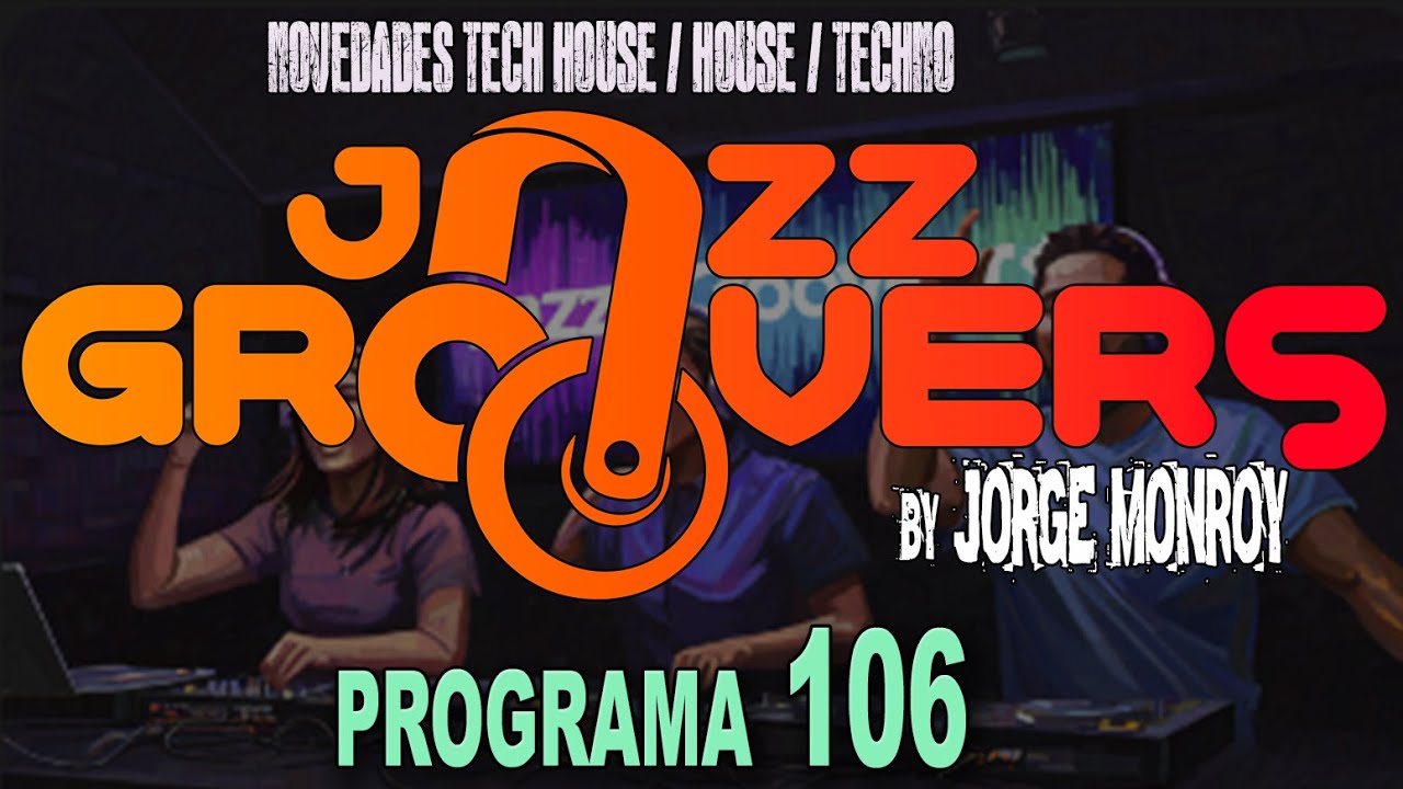JazzGroovers Radio en EXTASIS FM (PGM #106) ((Top New House & TechHouse FEBRERO 2026))