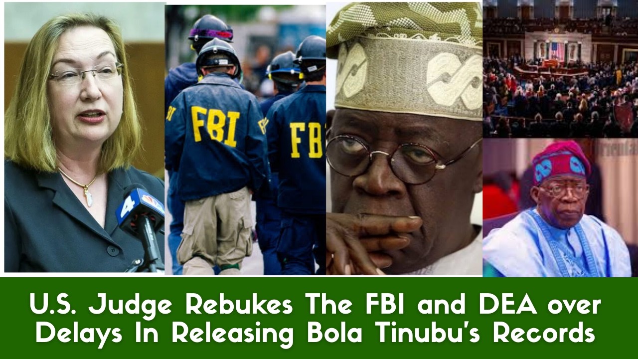 Judge Gives FBI and DEA 48 Hours for Tinubu Records