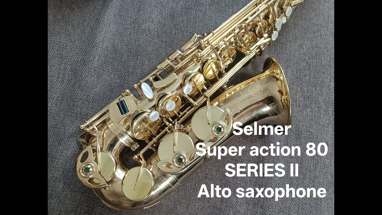 Selmer super action 80 series 2 alto saxophone - One of my favourite Selmer models.