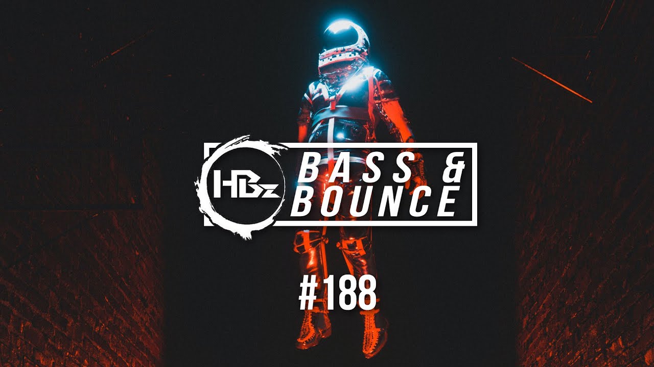 HBz - Bass & Bounce Mix #188