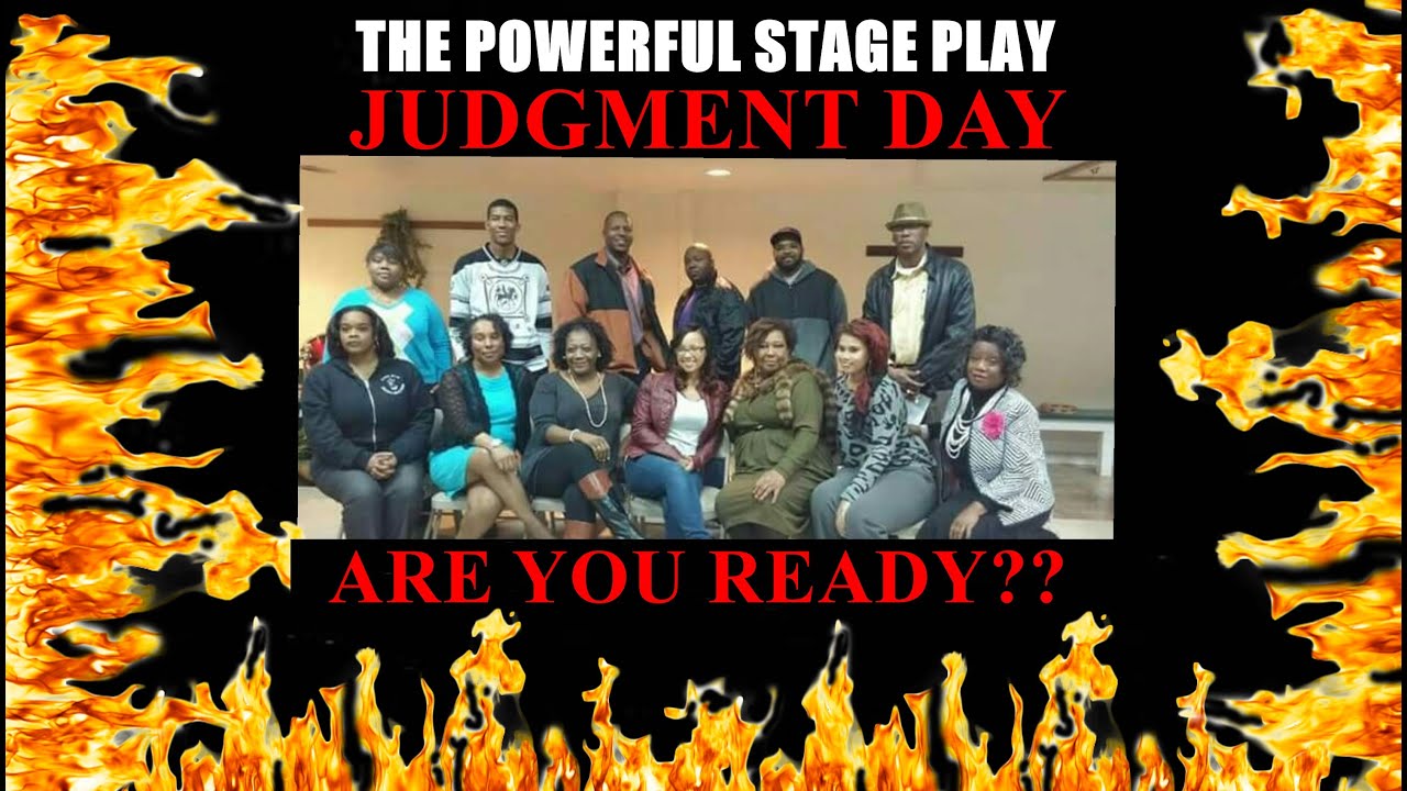 JUDGMENT DAY Gospel Stage Play #delindakayproductions #stageplay