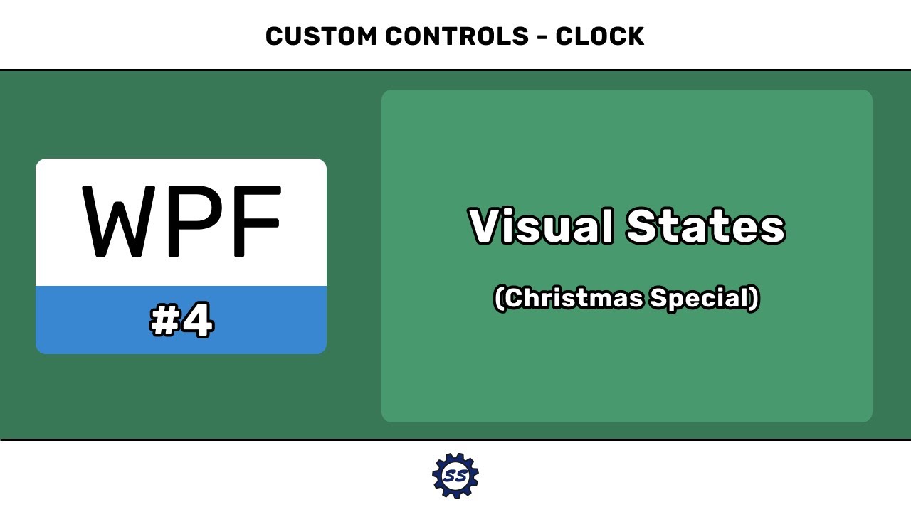 Visual States (w/ Christmas Special!) - WPF CUSTOM CONTROLS #4