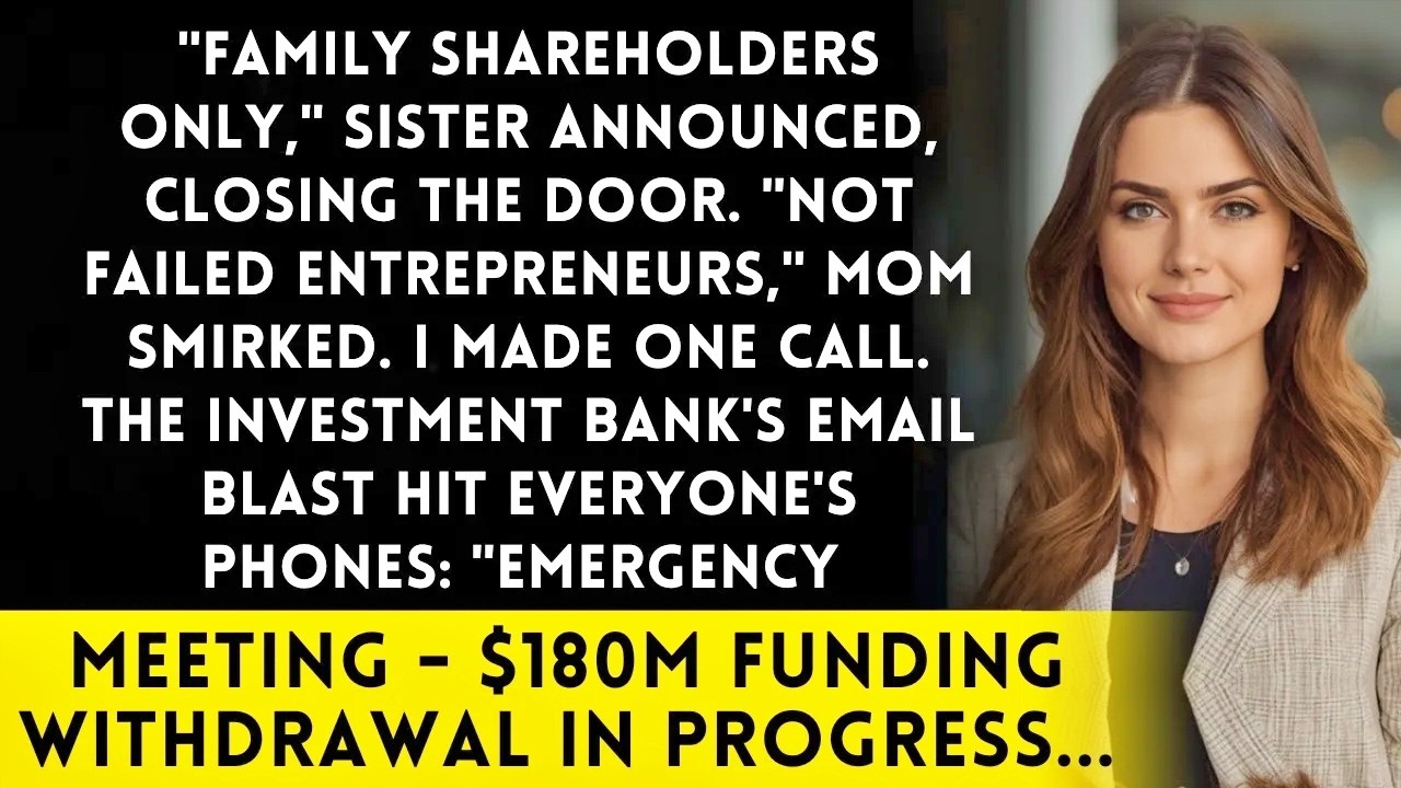 Sister Blocked Me From The Investor Meeting - I've Been Their Primary Funder Since 2020