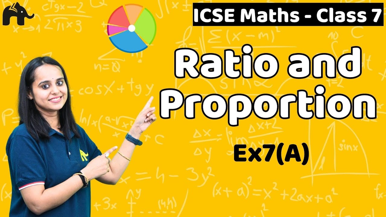 Ratio and Proportion Class 7 ICSE Maths | Selina Chapter 7| Ex7(A)