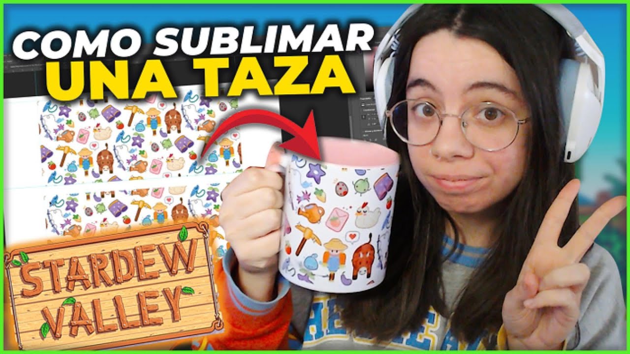 🔥 ☕Cómo DISEÑAR y SUBLIMAR una TAZA de Stardew Valley paso a paso