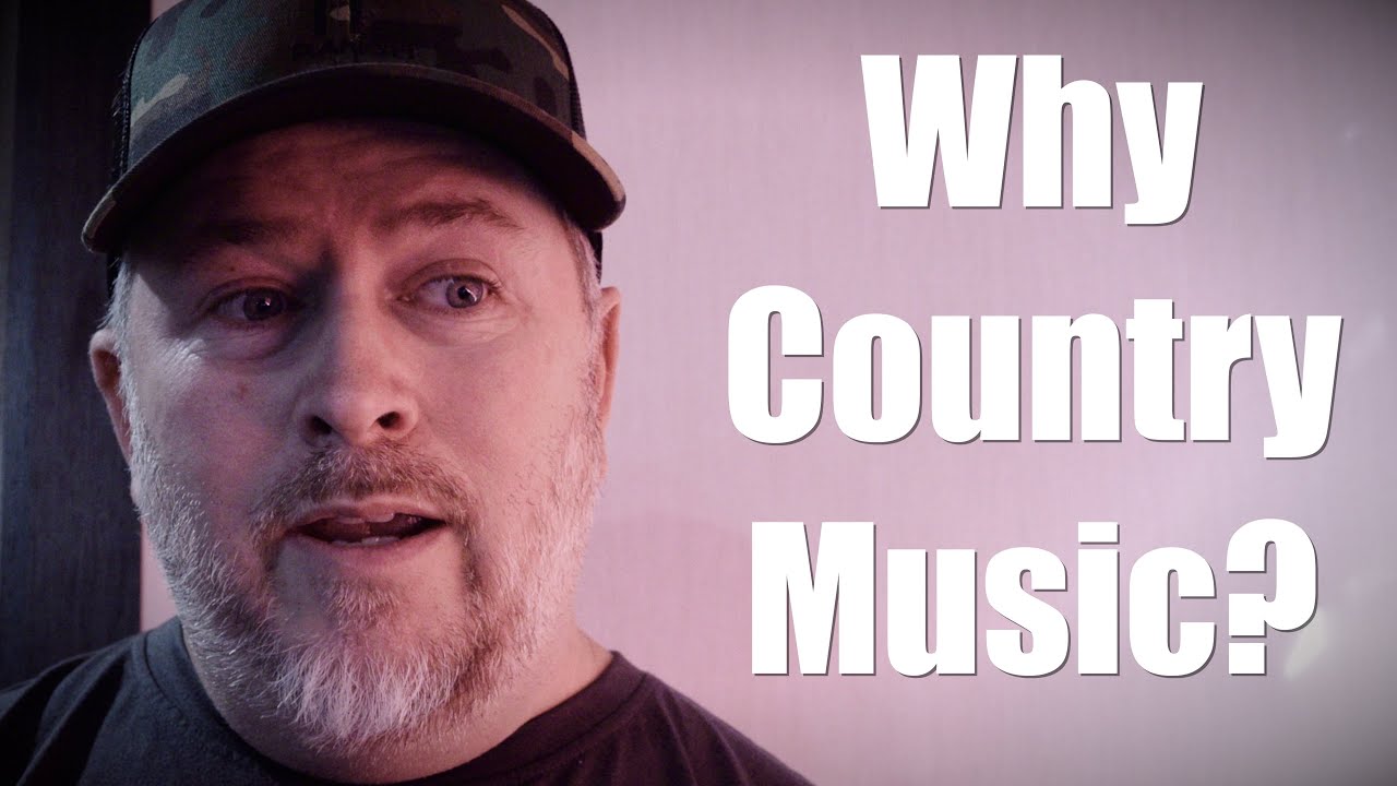 Why Country Music?