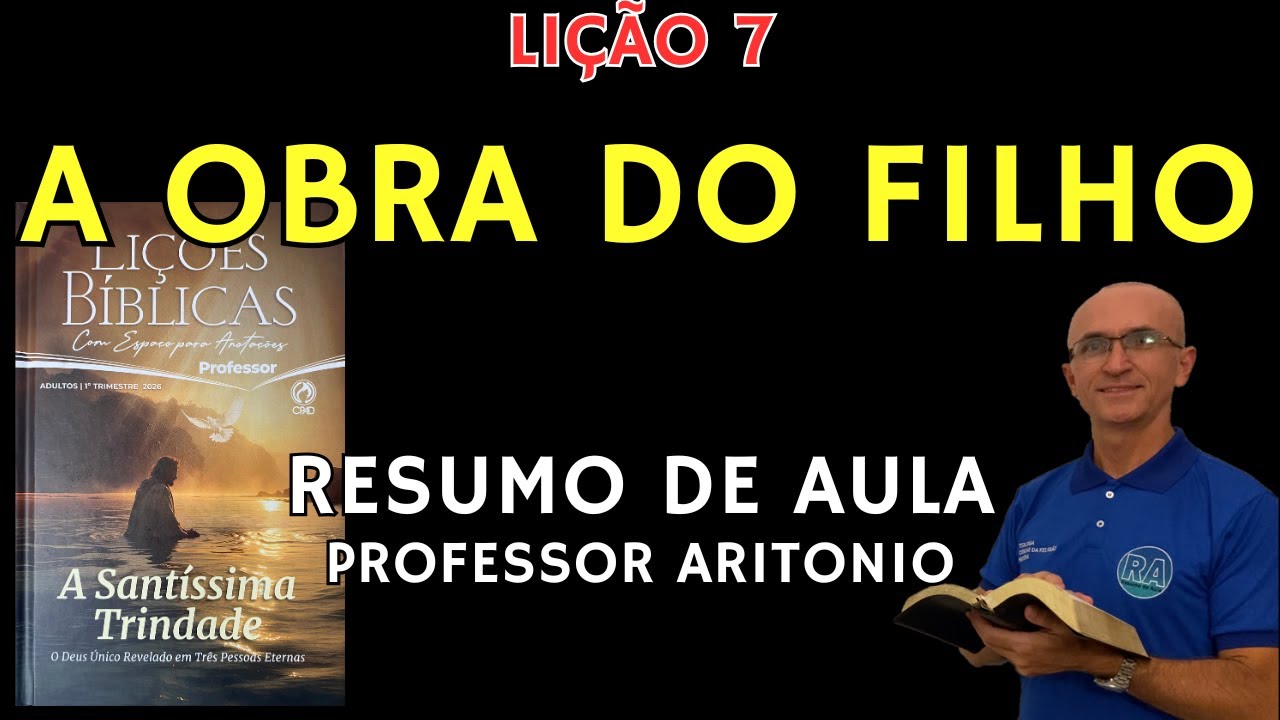 EBD Lição 7 A Obra do Filho Resumo de Aula