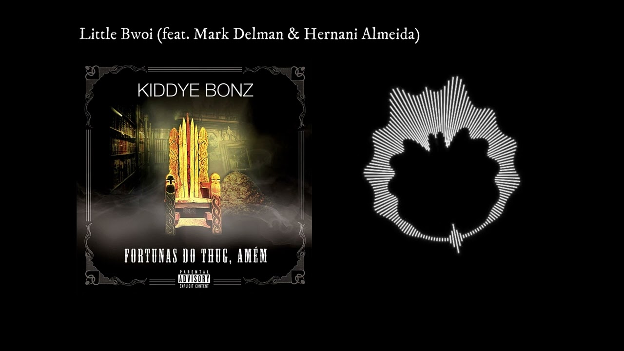 Kiddye Bonz - Little Bwoi feat. Mark Delman & Hernani Almeida