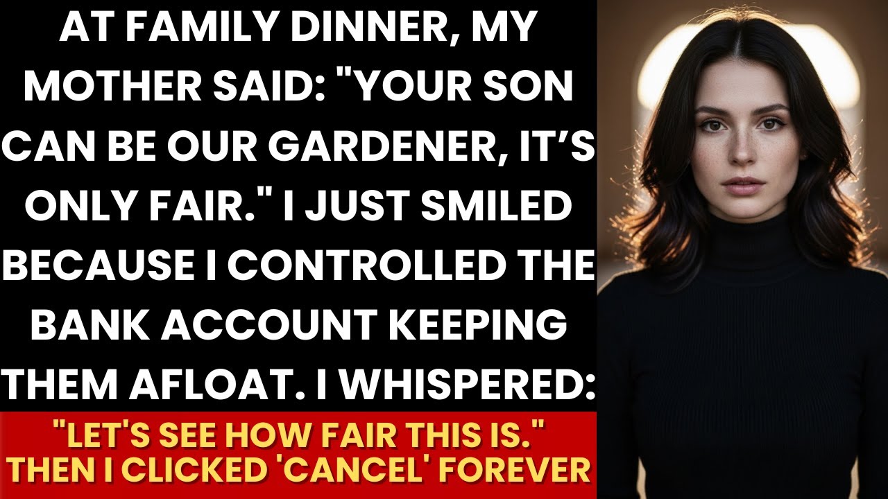 Mother Mocked My Son: “He Can Be Our Gardener”—So I Clicked “Cancel” On Their Money