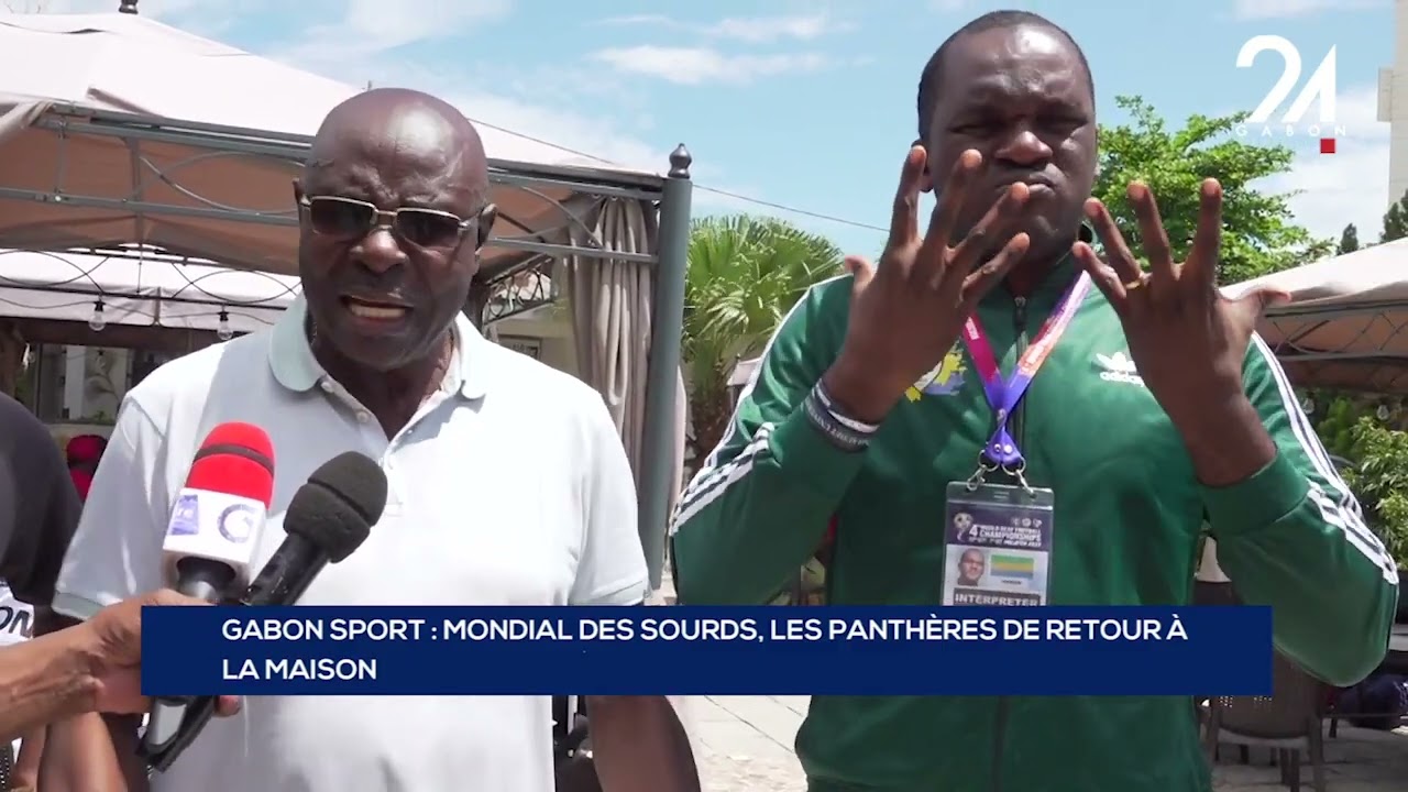 GABON SPORT   MONDIAL DES SOURDS, LES PANTHÈRES DE RETOUR À LA MAISON