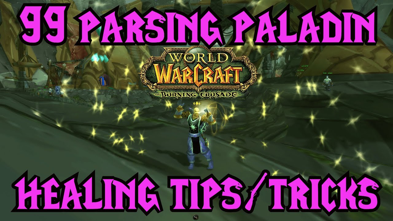 99 parsing TBC Holy Paladin tips and tricks!