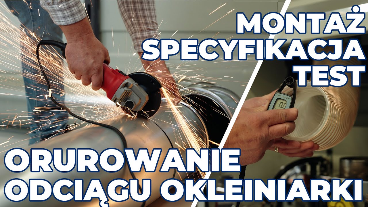 RURY DO ODCIĄGU TROCIN - montaż ORUROWANIA do odciągu okleiniarki, specyfikacja i test ciągu