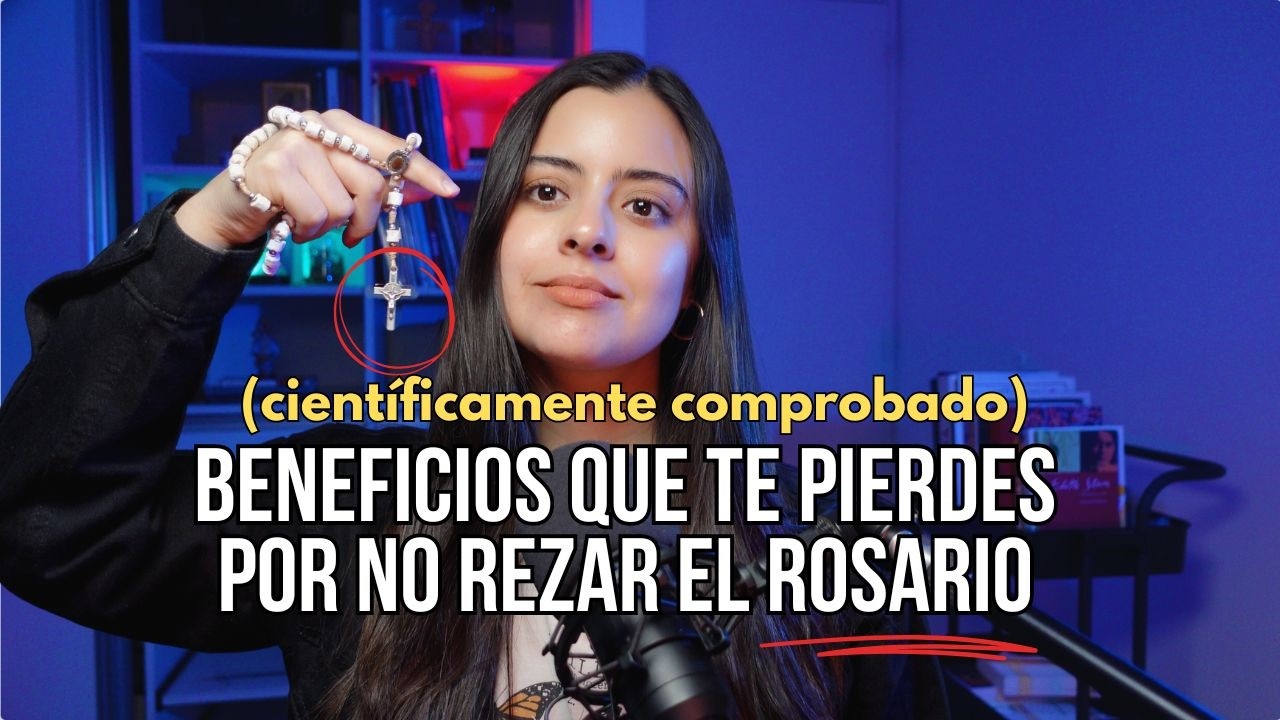 Los Beneficios del Rosario que Nadie Te Ha Contado