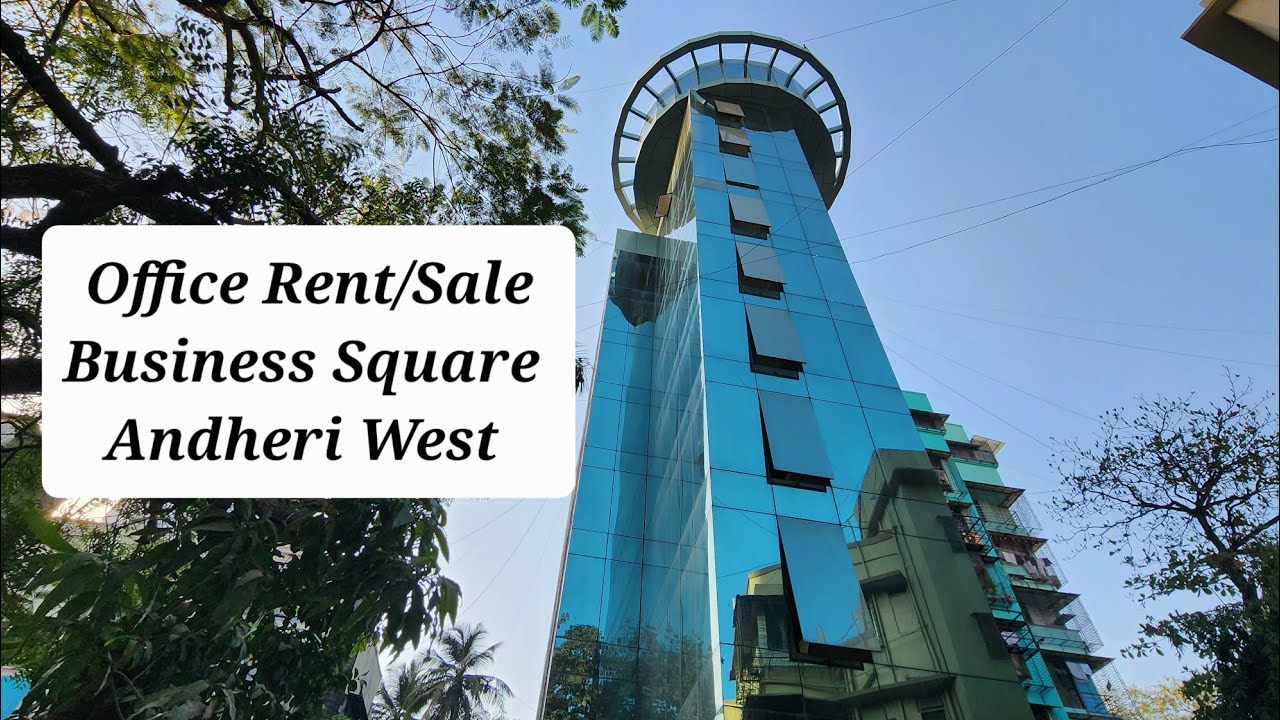 Office Rent 2,50,000, Sale 6.75 Crore, Business Square, Andheri West