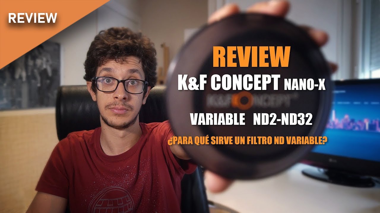 [Review] K&F Concept Filtro ND2-ND32  ¿Para qué uso los filtros ND variables?