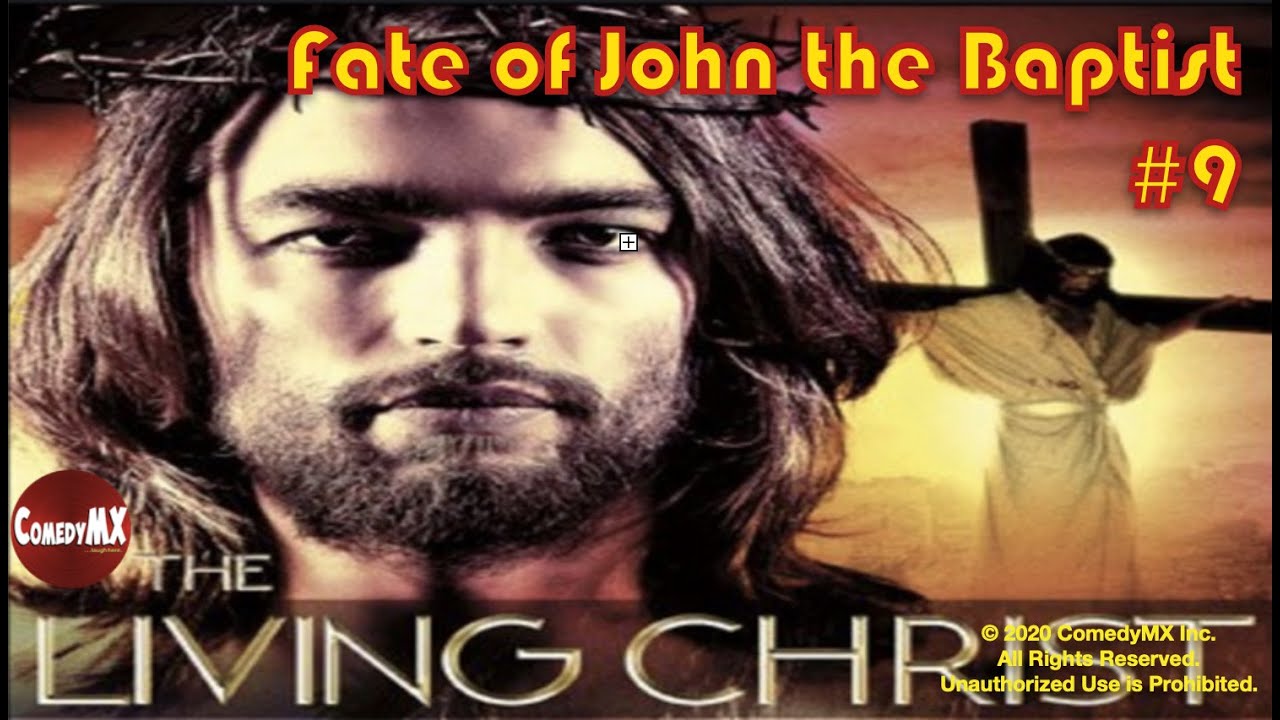 Fate of John the Baptist | Living Christ Series | Episode #9