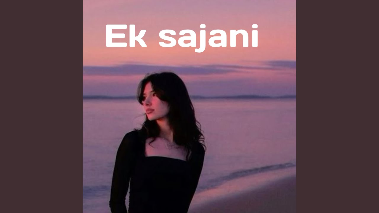 Ek sajani