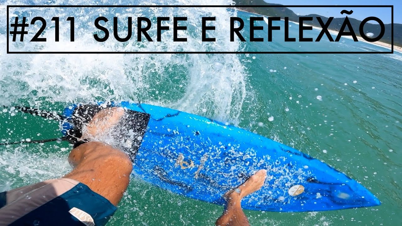 #211 SURFE e REFLEXÃO
