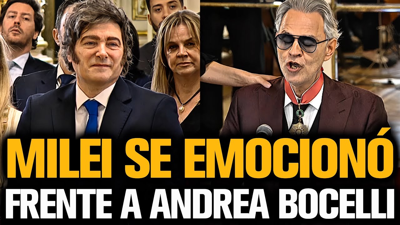 MILEI SE EMOCIONÓ FRENTE A ANDREA BOCELLI