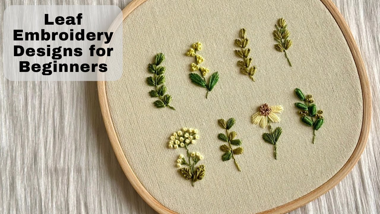 8 MUST LEARN!! Leaf Embroidery Stitches For Beginners 🍃 Hand Embroidery Tutorial Video by Gossamer 