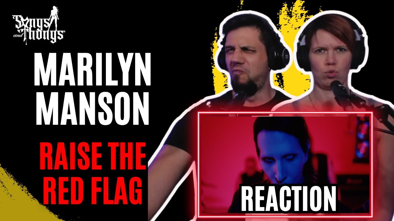 Marilyn Manson Raise the Red Flag REACTION by Songs and Thongs