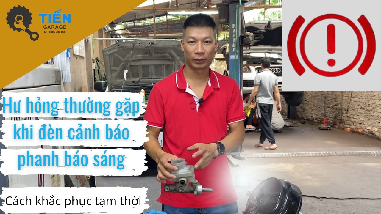 Hư hỏng thường gặp khi đèn cảnh báo phanh báo sáng , Cách khắc phục tạm thời - Tiến Garage