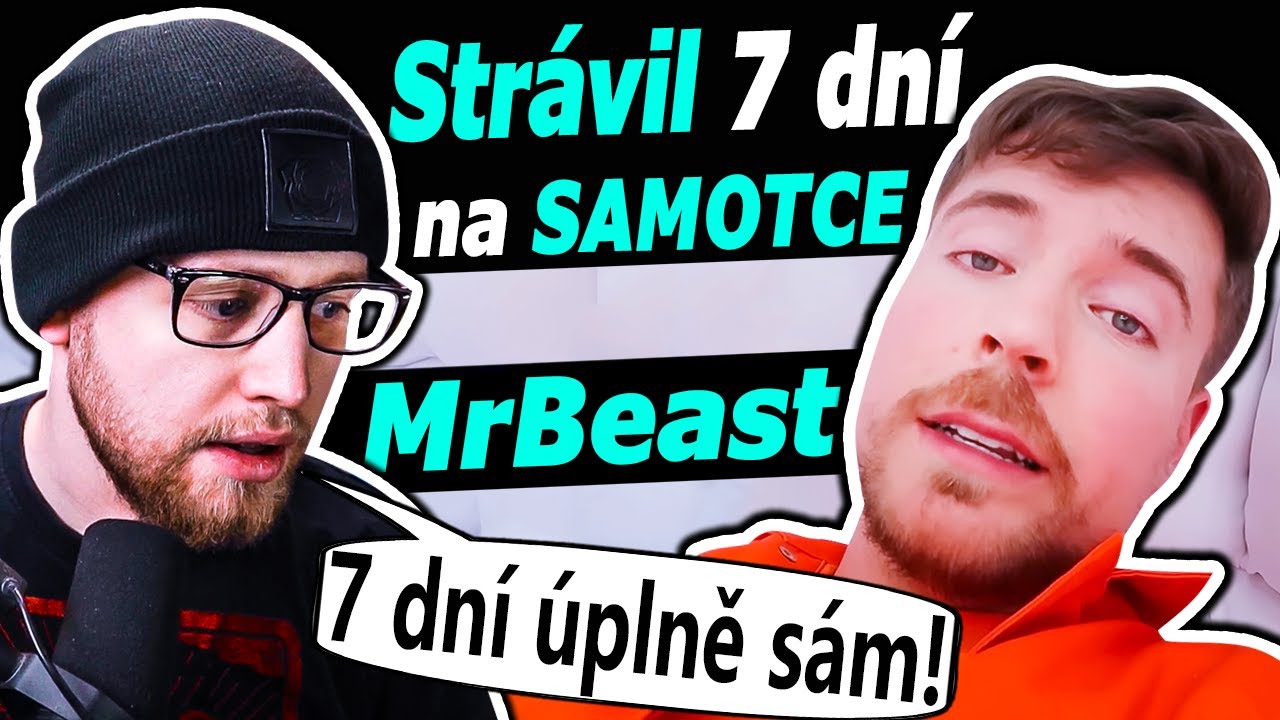 MrBeast strávil 7 dní na SAMOTCE!