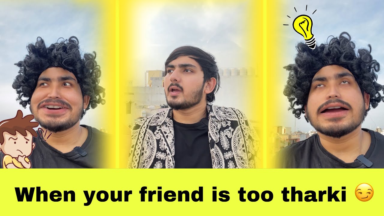 When your friend is too tharki | Hassu