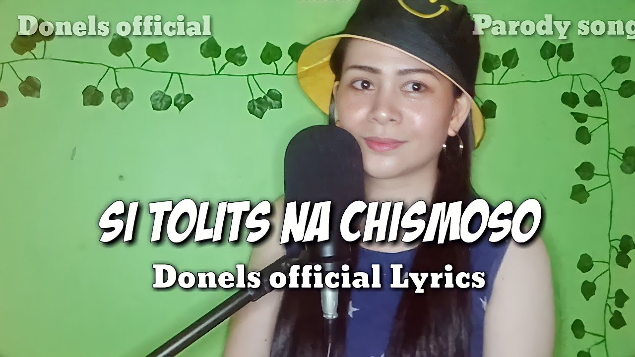 SI TOLITS ANG LALAKING CHISMOSO/ANG KAWAWANG COWBOY PARODY SONG/DONELS OFFICIAL COVER
