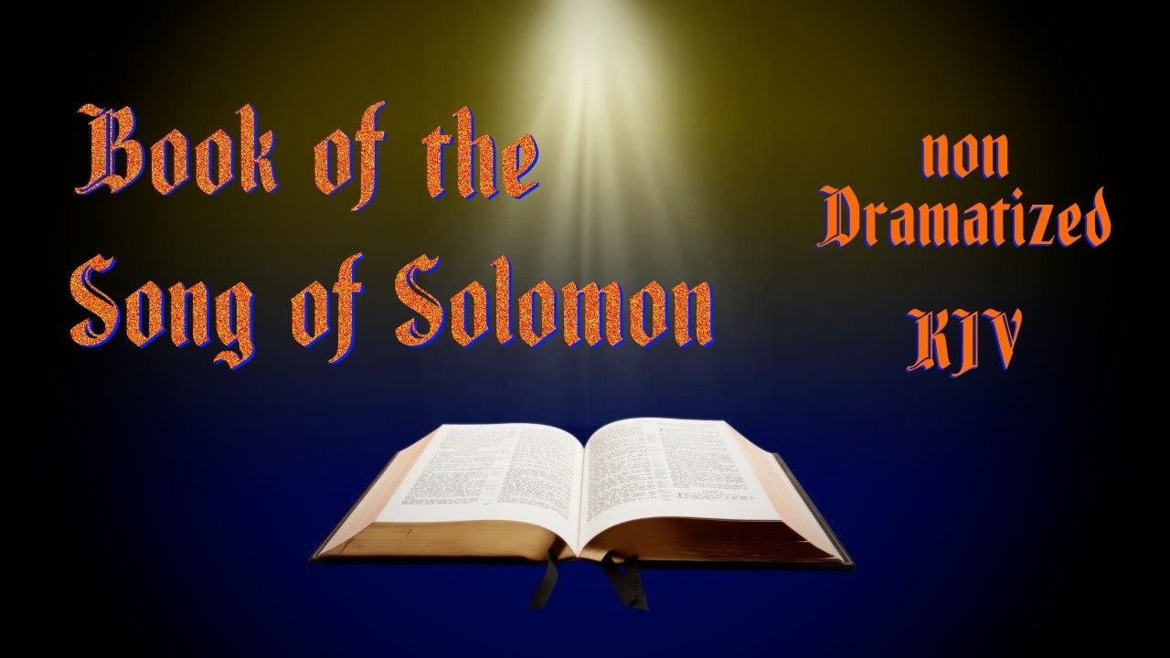 Song of Solomon KJV Audio Bible with Text