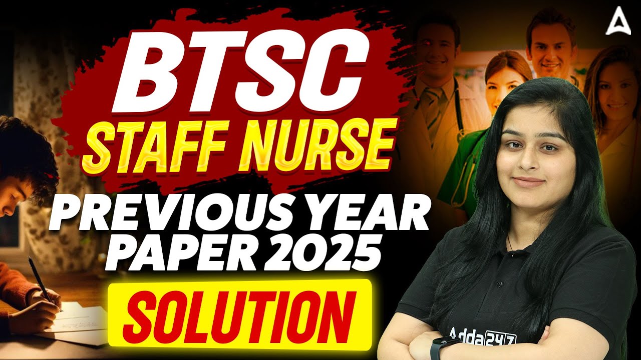 🔥 BTSC Staff Nurse 2025 Previous Year Paper Solution | Full Paper Analysis & Answers #btscnursing