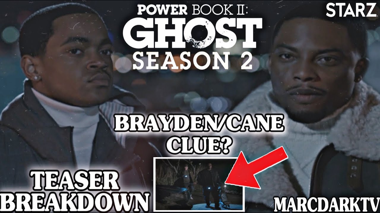 POWER BOOK II: GHOST TEASER BREAKDOWN!!! TARIQ STILL CANT TRUST CANE & BRAYDEN & CANE CONNECTION!!!