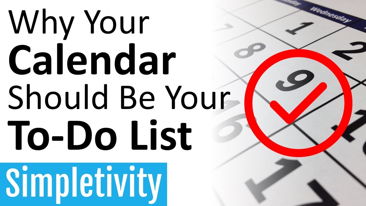 Why Your Calendar Should Be Your To-Do List (Task Manager)
