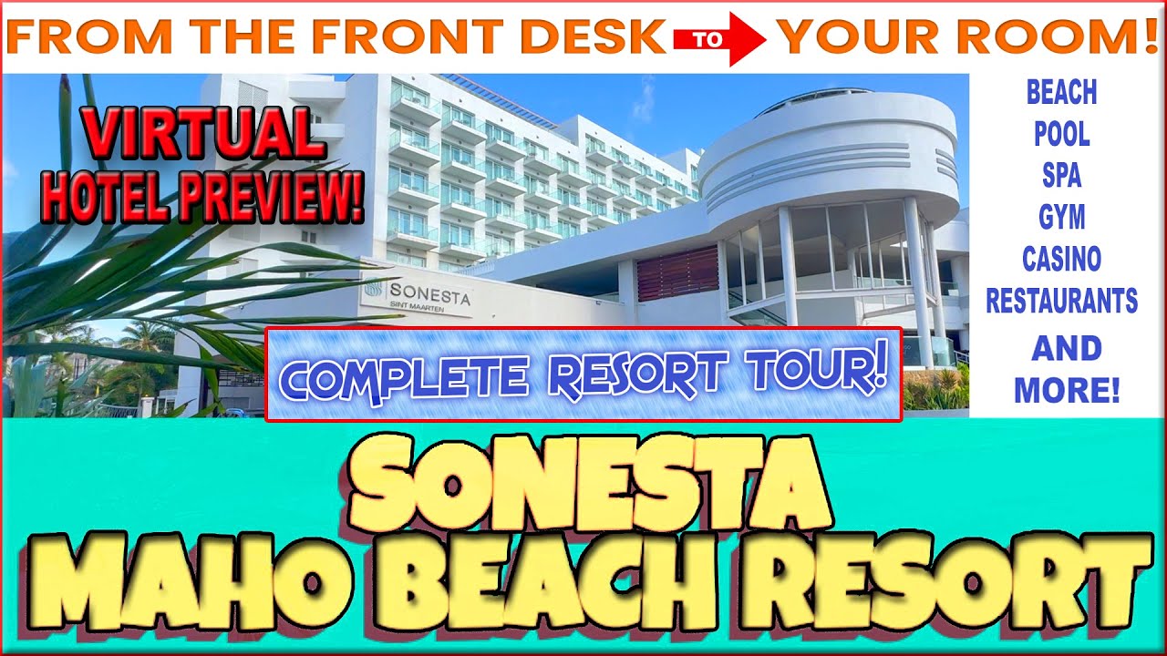 Sonesta Maho Beach Resort - Complete Tour!