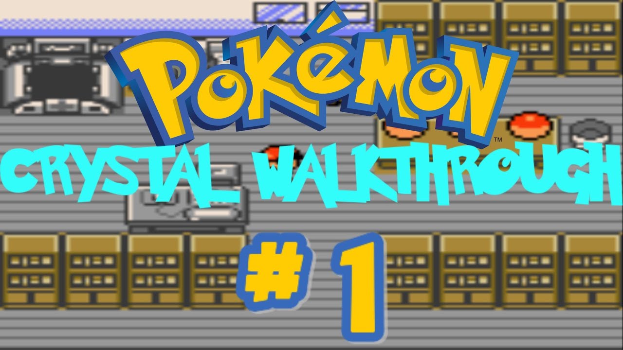 Прохождение Pokémon Crystal. Часть 1: Луерой против Короны