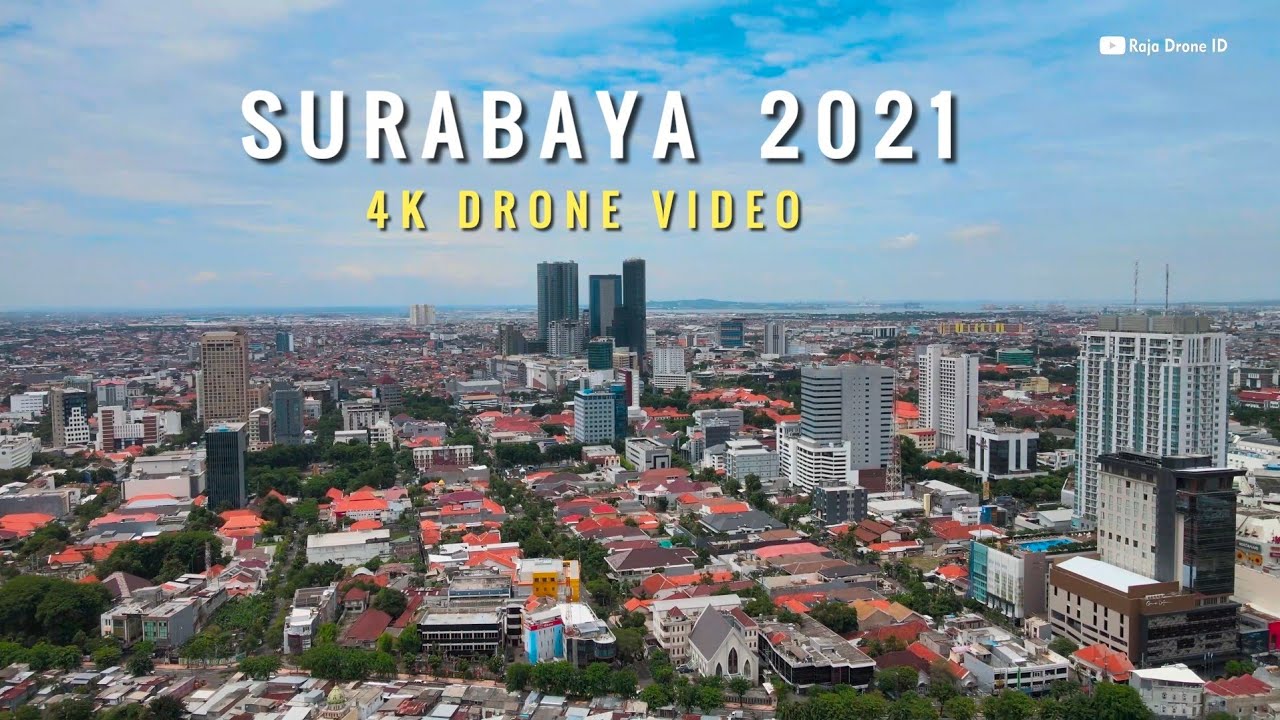 Kota Surabaya Jawa Timur 2021 | Drone Footage 4K by DJI Mavic Air 2