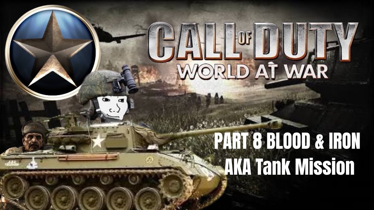 World At War Campaign Blood & Iron Part 8