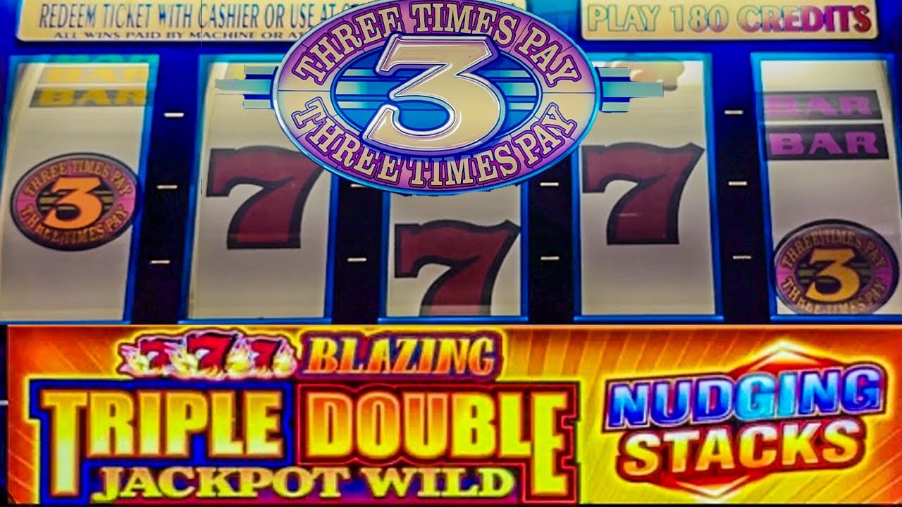Old School 3 Times Pay and Blazing 777 Nudging Stacks Casino Slots