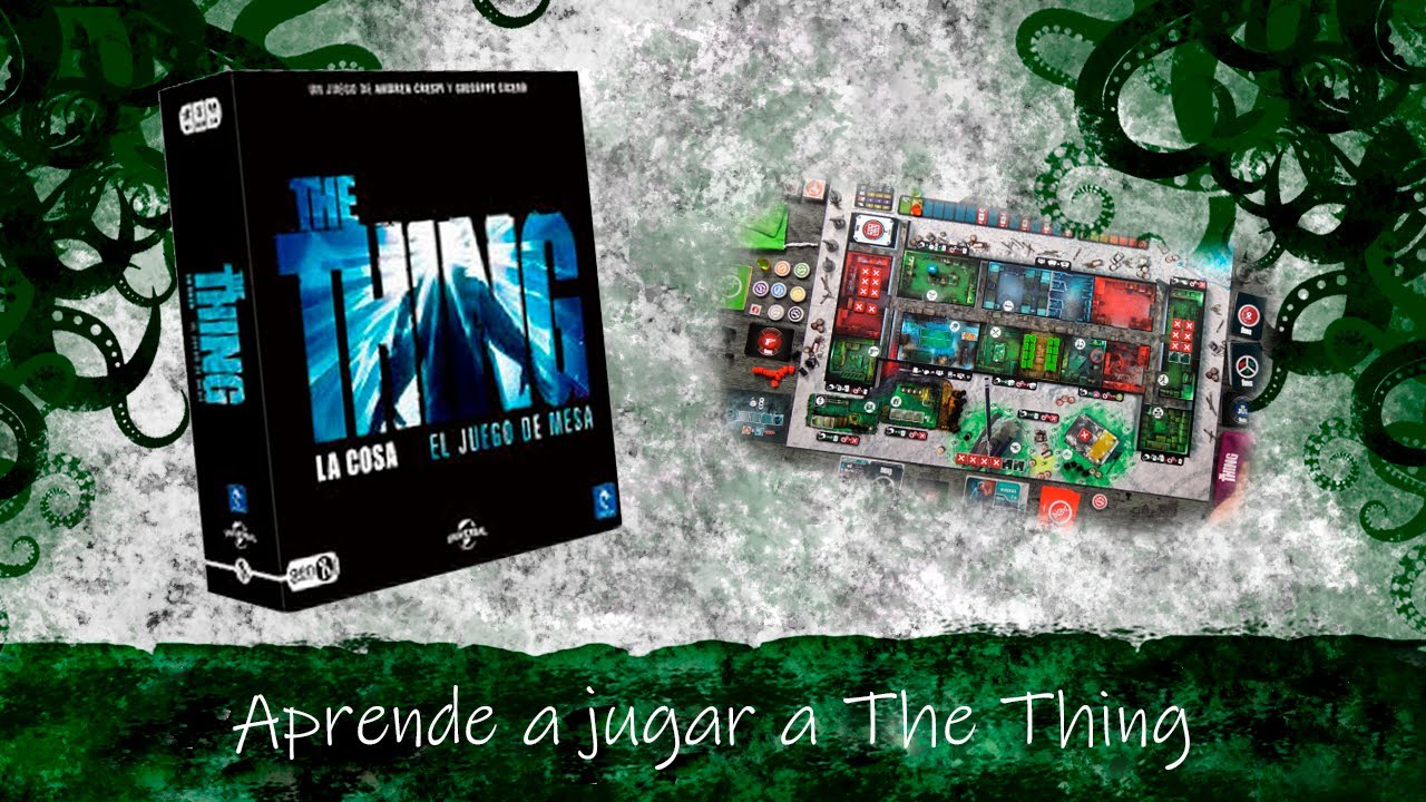 Aprende a jugar a The Thing