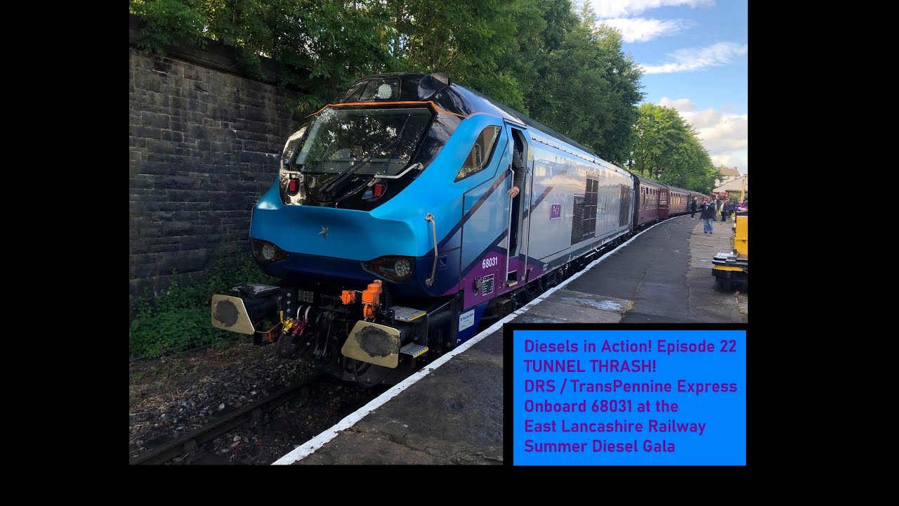 *MEGA* Onboard Footage + TUNNEL THRASH | TPE 68031 Felix at East Lancashire Railway Diesel Gala 2022