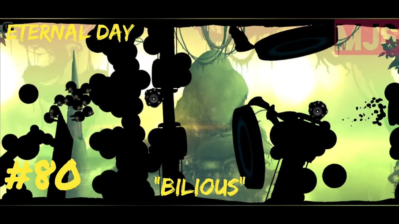 BADLAND | ETERNAL DAY | #80 BILIOUS