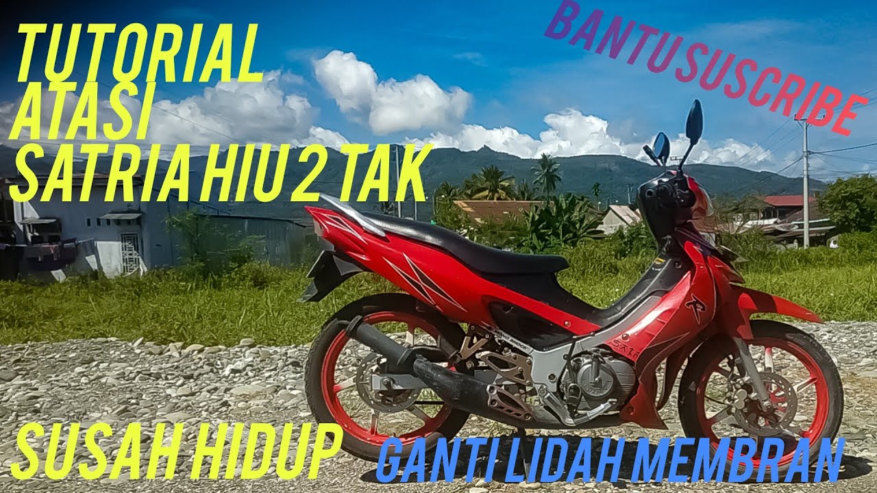 TUTORIAL ATASI SATRIA HIU 2 TAK SUSAH HIDUP, GANTI LIDAH MEMBRAN